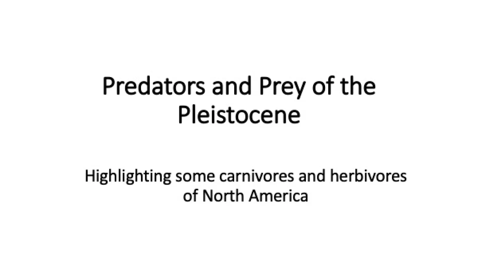 Pleistocene predators and prey - title slide