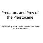 Predators and Prey of the Pleistocene